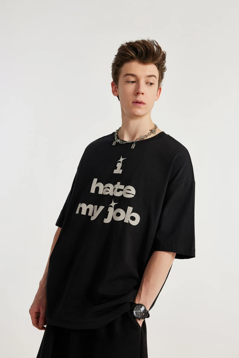 "I hate my job" T-shirt