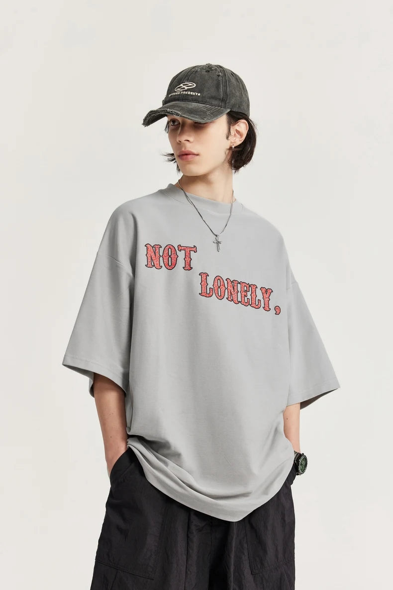 "Not Lonely" T-shirt