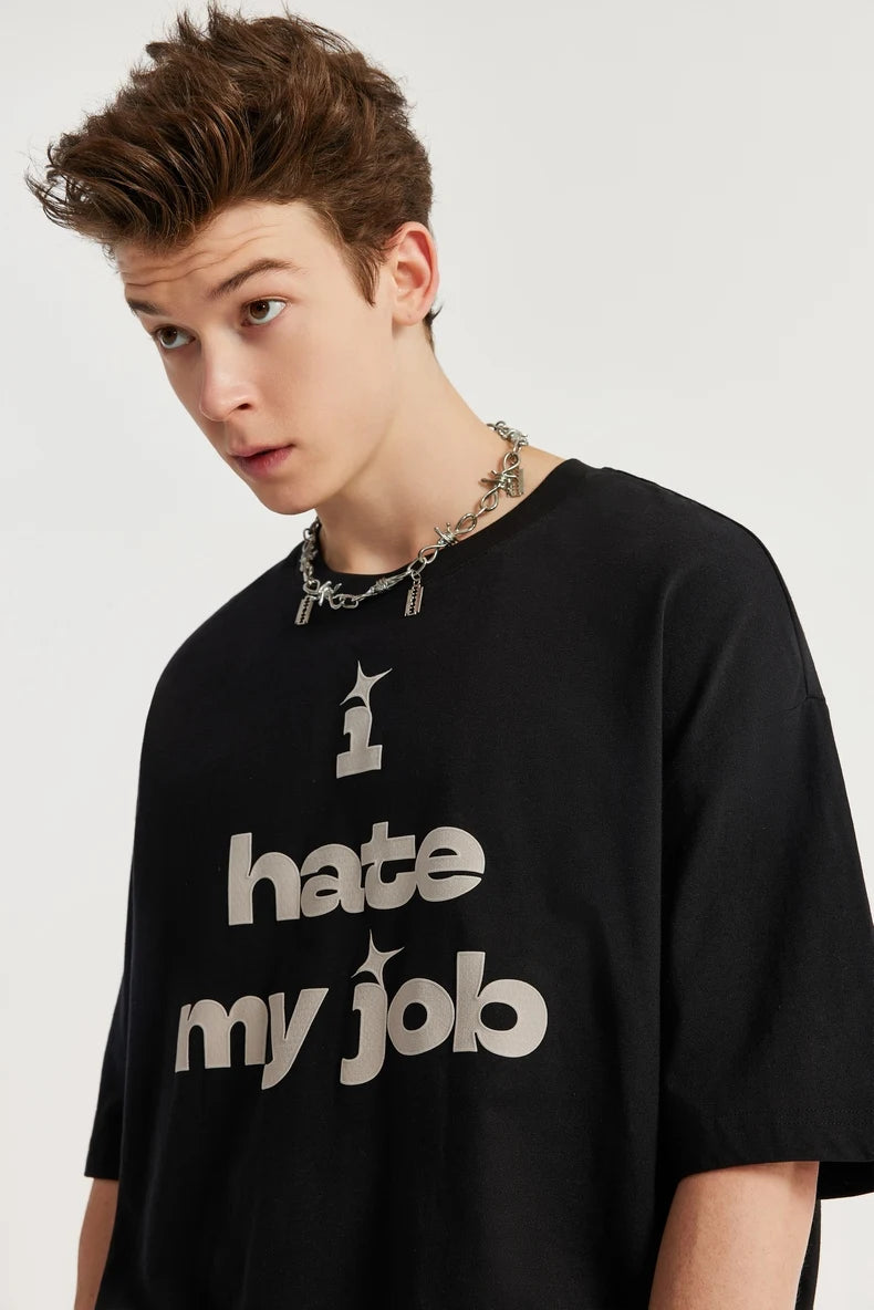 "I hate my job" T-shirt